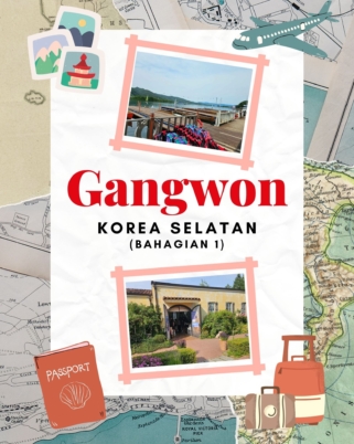 Gangwon Korea Selatan: Aktiviti & Lokasi Paling ‘Chill’ Untuk Diterokai