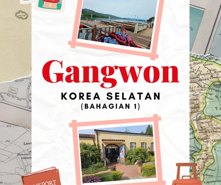 Gangwon Korea Selatan: Aktiviti & Lokasi Paling ‘Chill’ Untuk Diterokai