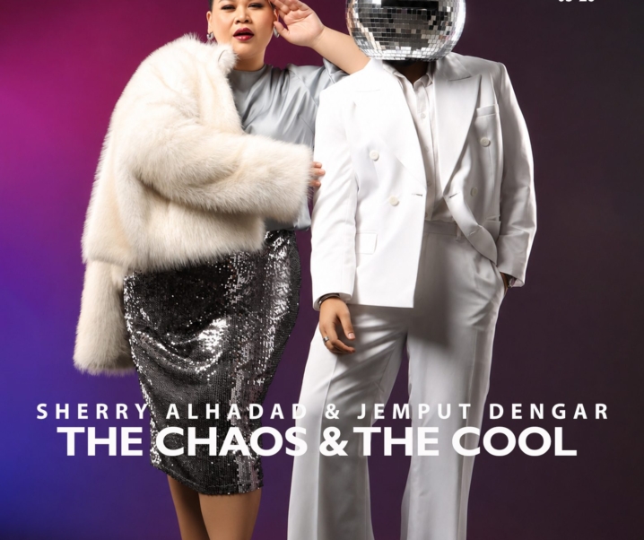 The Chaos & The Cool: Sherry Alhadad & Jemput Dengar